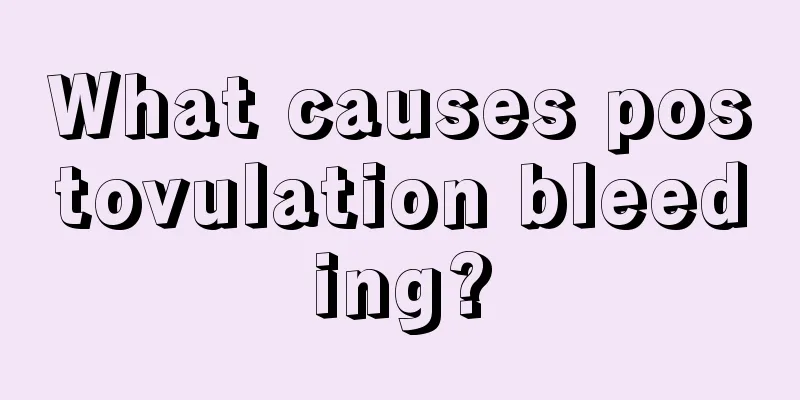 What causes postovulation bleeding?