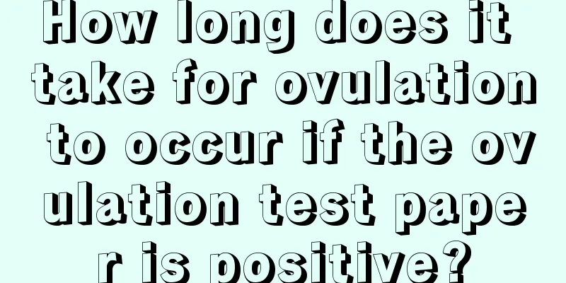 How long does it take for ovulation to occur if the ovulation test paper is positive?