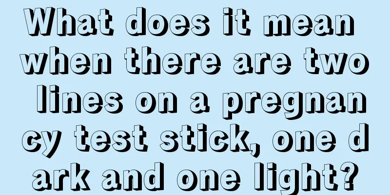 What does it mean when there are two lines on a pregnancy test stick, one dark and one light?