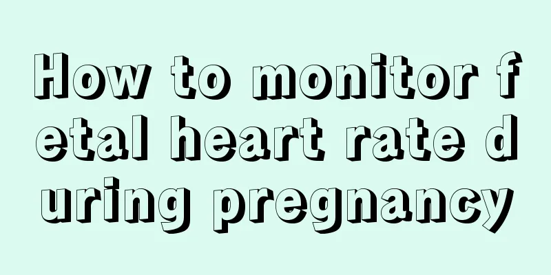 How to monitor fetal heart rate during pregnancy