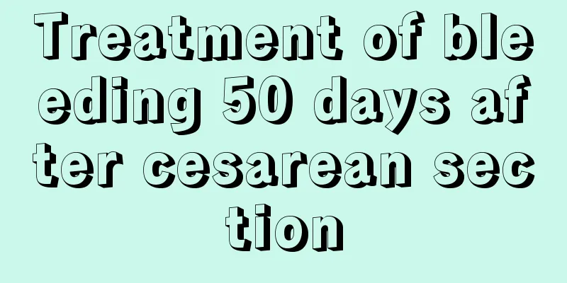 Treatment of bleeding 50 days after cesarean section