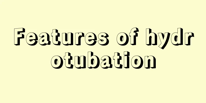 Features of hydrotubation