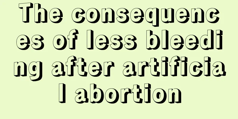 The consequences of less bleeding after artificial abortion