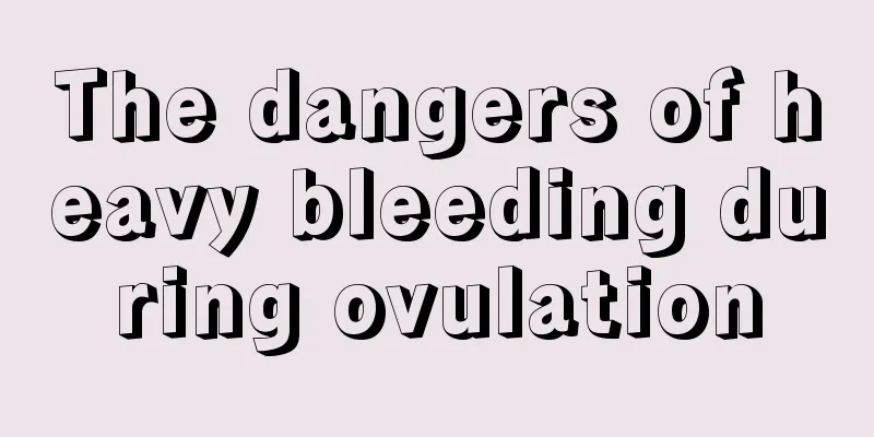 The dangers of heavy bleeding during ovulation