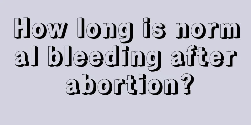 How long is normal bleeding after abortion?