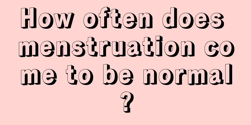 How often does menstruation come to be normal?