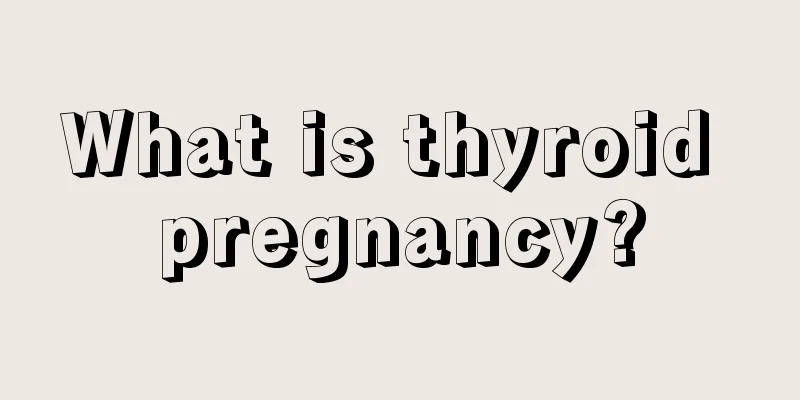 What is thyroid pregnancy?