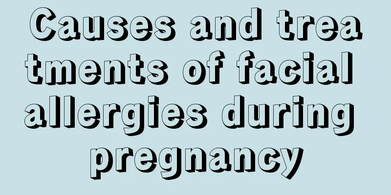 Causes and treatments of facial allergies during pregnancy