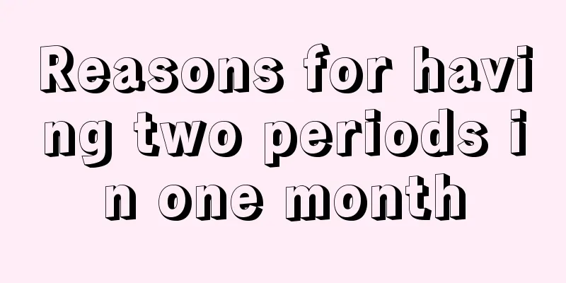 Reasons for having two periods in one month