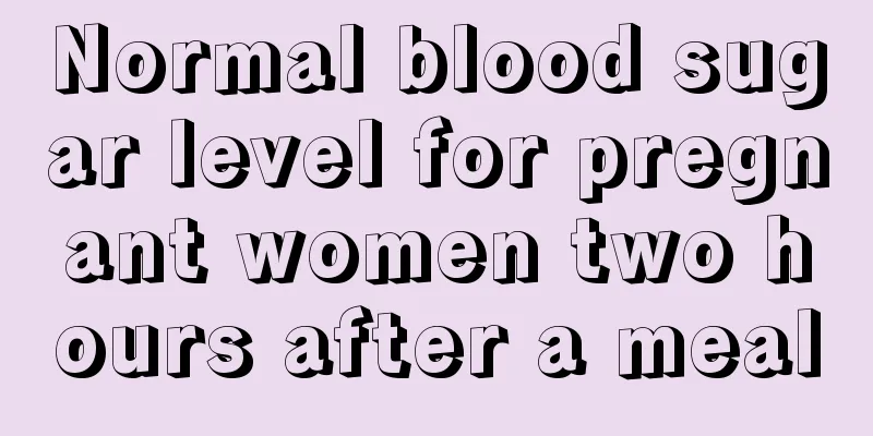 Normal blood sugar level for pregnant women two hours after a meal