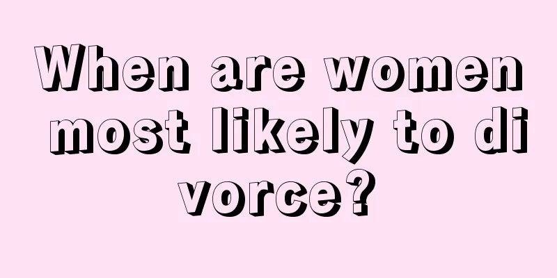 When are women most likely to divorce?