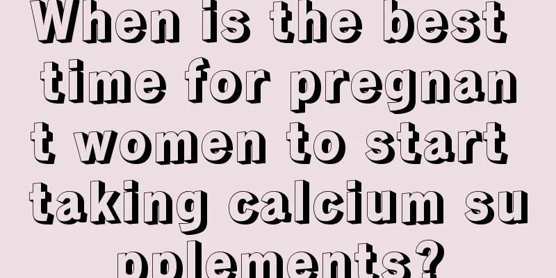 When is the best time for pregnant women to start taking calcium supplements?