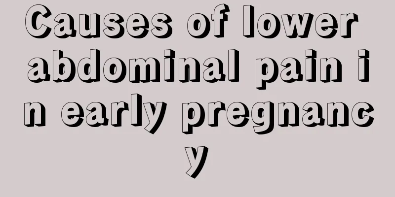 Causes of lower abdominal pain in early pregnancy