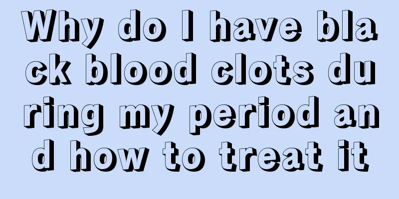 Why do I have black blood clots during my period and how to treat it