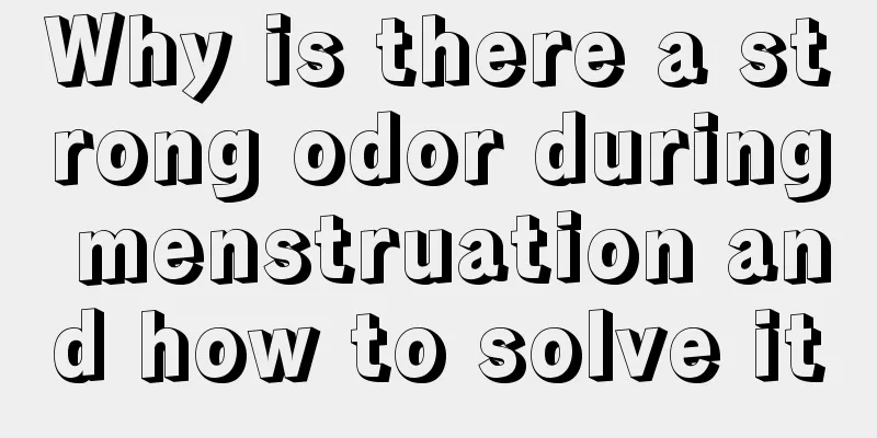 Why is there a strong odor during menstruation and how to solve it