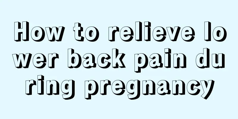 How to relieve lower back pain during pregnancy