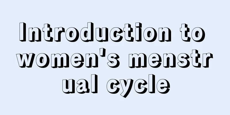 Introduction to women's menstrual cycle