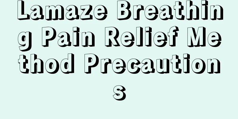 Lamaze Breathing Pain Relief Method Precautions