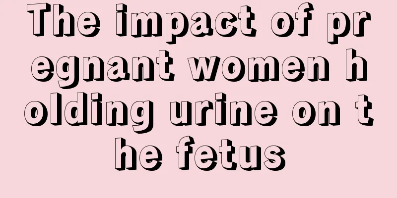 The impact of pregnant women holding urine on the fetus