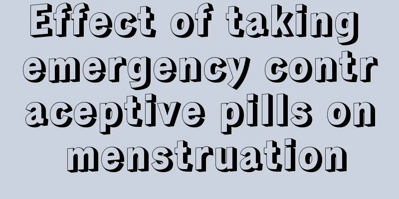 Effect of taking emergency contraceptive pills on menstruation