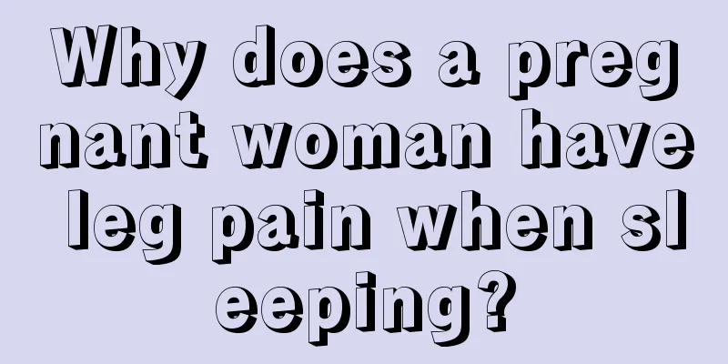 Why does a pregnant woman have leg pain when sleeping?