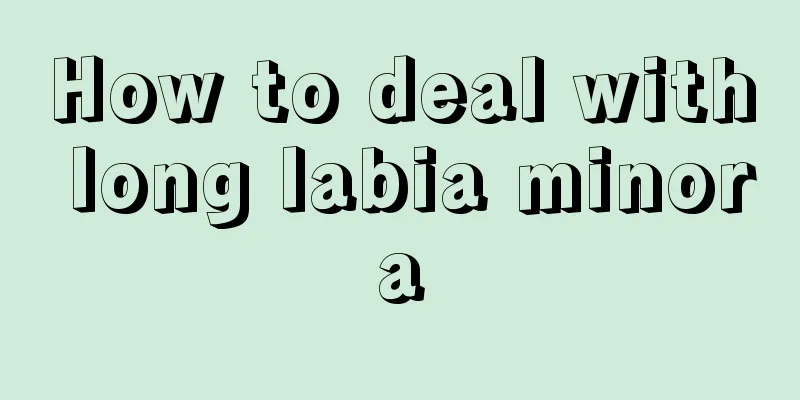 How to deal with long labia minora