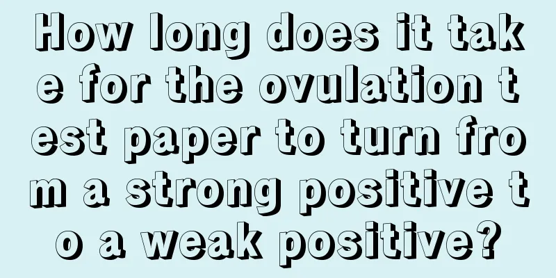 How long does it take for the ovulation test paper to turn from a strong positive to a weak positive?