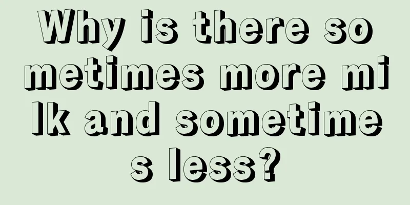 Why is there sometimes more milk and sometimes less?