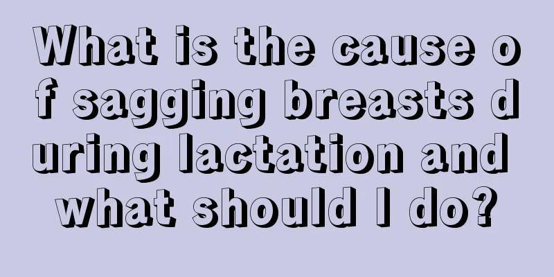 What is the cause of sagging breasts during lactation and what should I do?