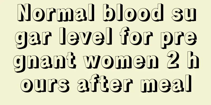 Normal blood sugar level for pregnant women 2 hours after meal