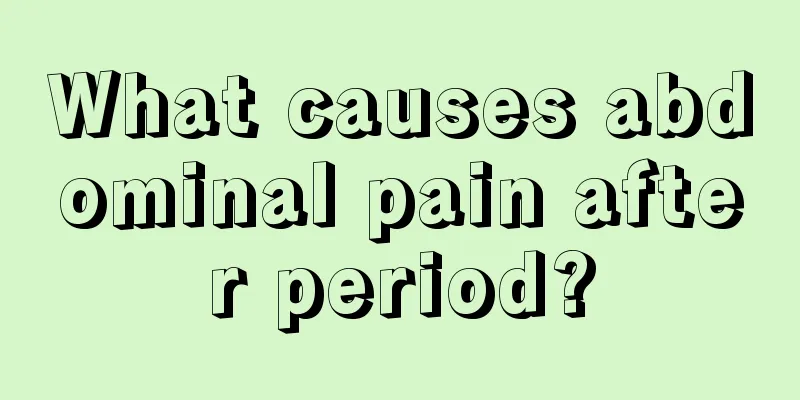 What causes abdominal pain after period?