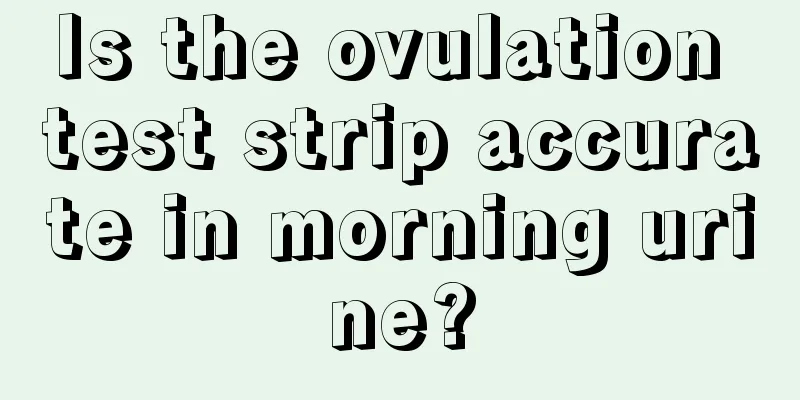 Is the ovulation test strip accurate in morning urine?