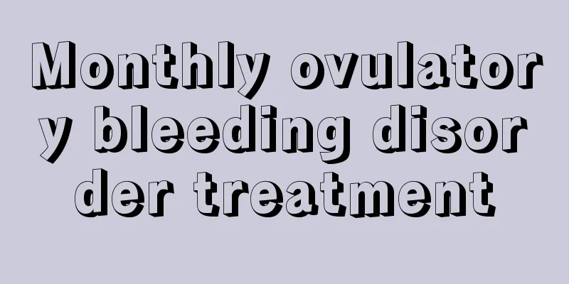 Monthly ovulatory bleeding disorder treatment