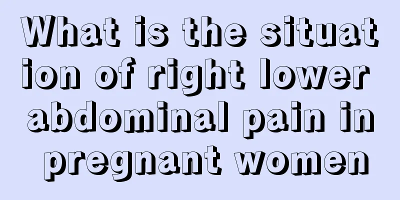 What is the situation of right lower abdominal pain in pregnant women