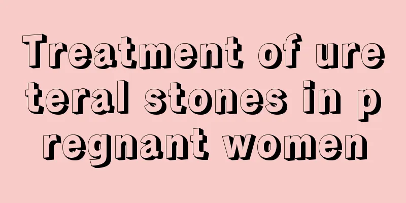 Treatment of ureteral stones in pregnant women