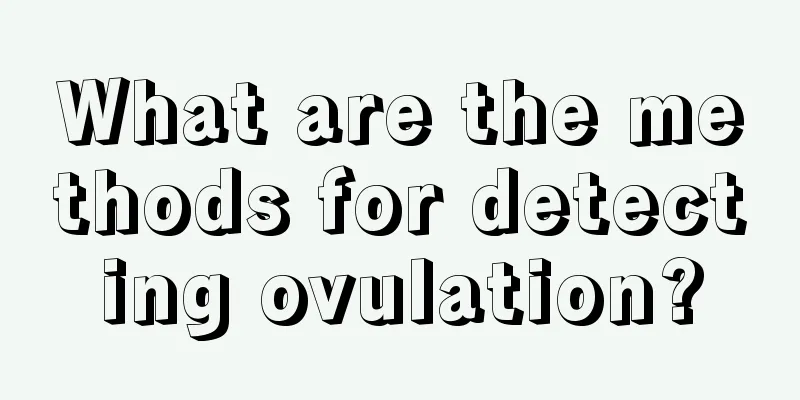 What are the methods for detecting ovulation?