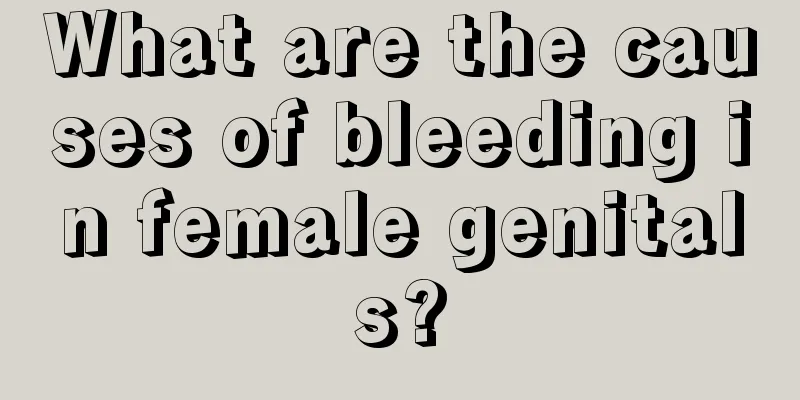 What are the causes of bleeding in female genitals?