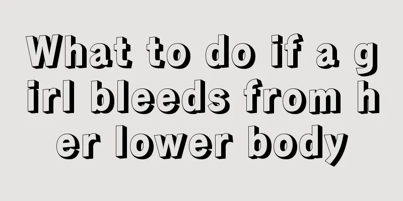 What to do if a girl bleeds from her lower body