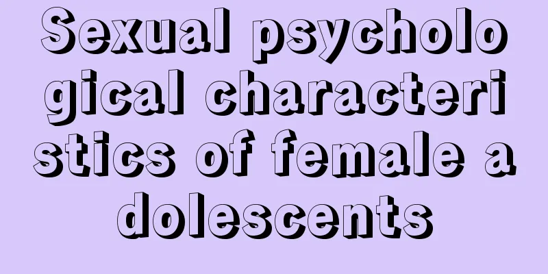 Sexual psychological characteristics of female adolescents