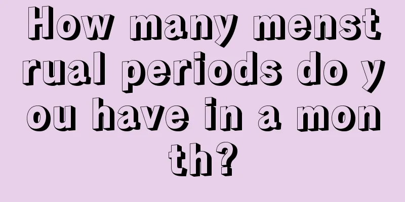 How many menstrual periods do you have in a month?