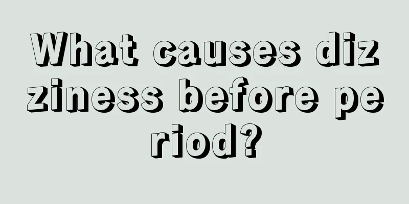 What causes dizziness before period?