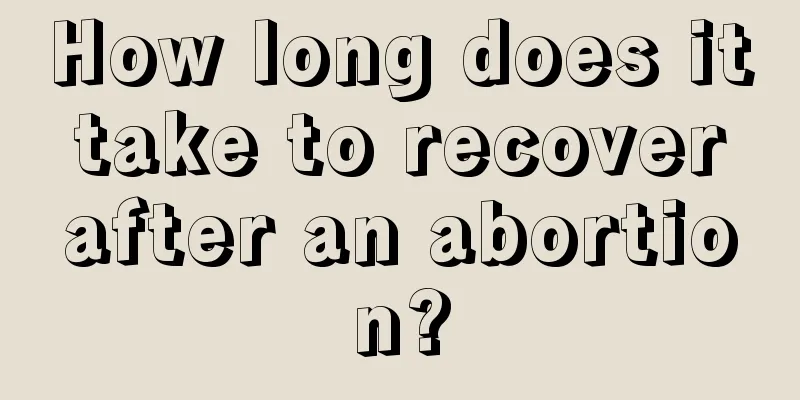 How long does it take to recover after an abortion?