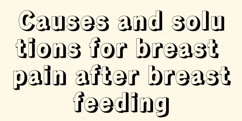 Causes and solutions for breast pain after breastfeeding