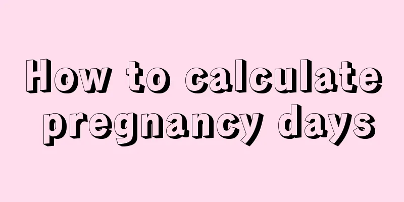 How to calculate pregnancy days