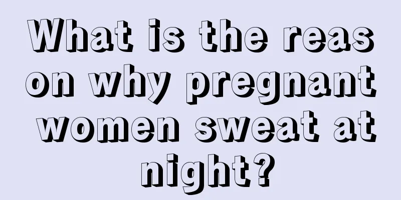 What is the reason why pregnant women sweat at night?