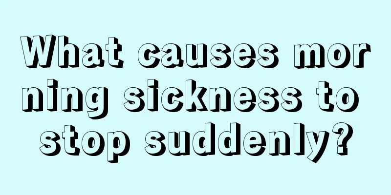 What causes morning sickness to stop suddenly?