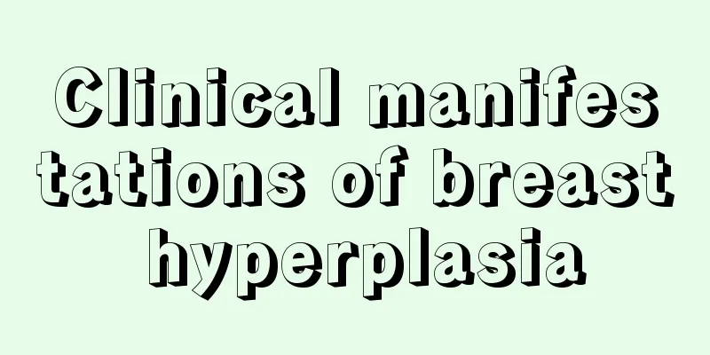 Clinical manifestations of breast hyperplasia