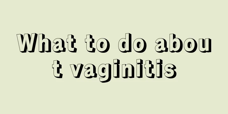 What to do about vaginitis