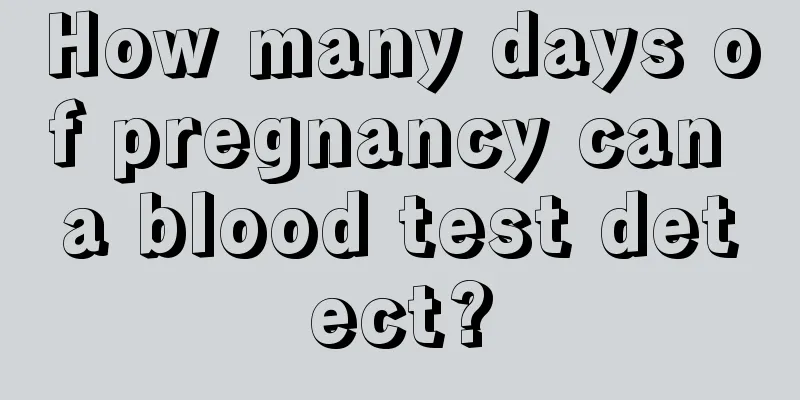 How many days of pregnancy can a blood test detect?