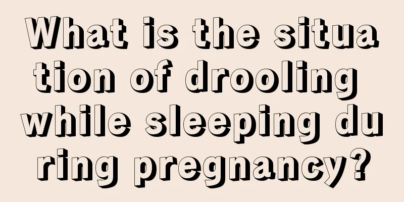 What is the situation of drooling while sleeping during pregnancy?